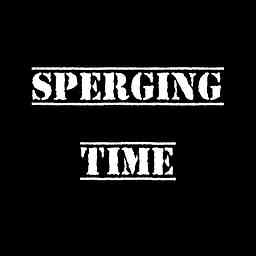 Sperging Time cover logo