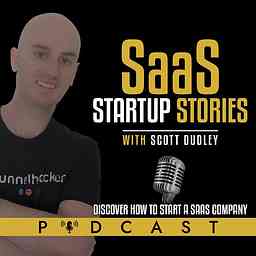 SaaS Startup Stories With Scott Dudley cover logo