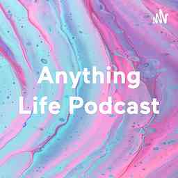 Anything Life Podcast cover logo