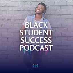 Black Student Success Podcast cover logo