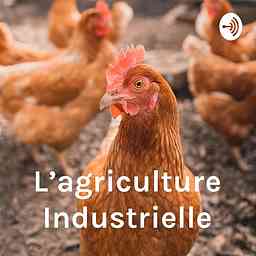 L’agriculture Industrielle: La Volaille logo