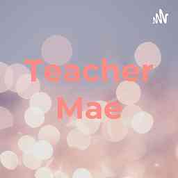 Teacher Mae cover logo