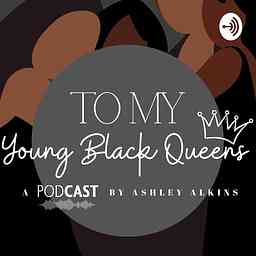 To My Young Black Queens cover logo