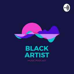 Black Artist Music Podcast cover logo
