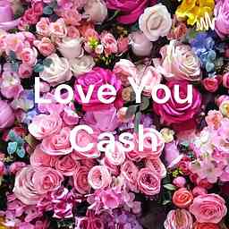 Love You Cash cover logo