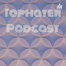 Tophater Podcast cover logo