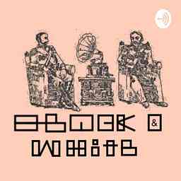 Black & White Podcast cover logo