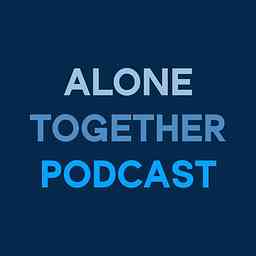 Alone Together Podcast cover logo
