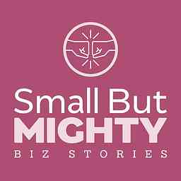 Small But Mighty Biz Stories logo
