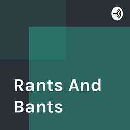 Rants And Bants cover logo