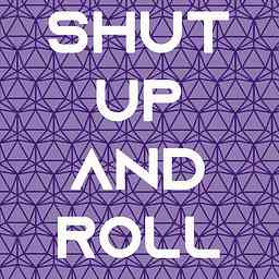 Shut Up and Roll cover logo