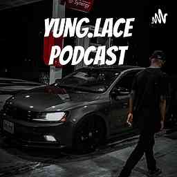 Yung.Lace Podcast cover logo