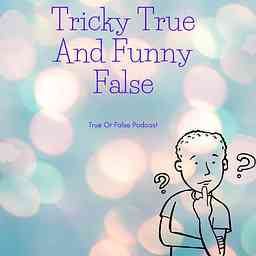Tricky True And Funny False cover logo