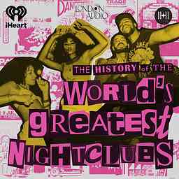 The History of the World's Greatest Nightclubs cover logo
