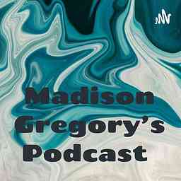 Madison Gregory's Podcast cover logo