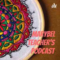MaryBel Teacher’s Podcast cover logo