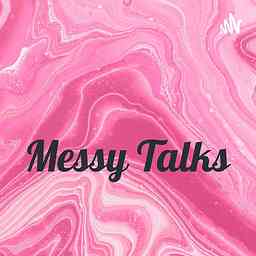 Messy Talks cover logo