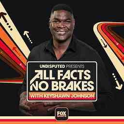 Undisputed Presents: All Facts No Brakes with Keyshawn Johnson cover logo