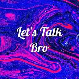 Let's Talk Bro cover logo