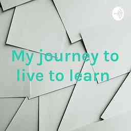 My journey to live to learn cover logo
