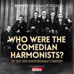 Who Were The Comedian Harmonists? The True Story Behind Broadway's Harmony cover logo