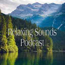 Relaxing Sounds Podcast cover logo