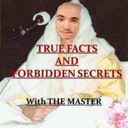 True Facts and Forbidden Secrets Podcast logo