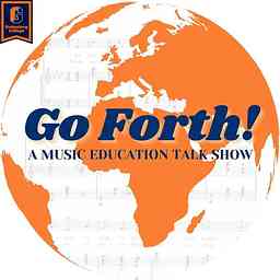 Coffee Talks from Go Forth! A Music Education Talk Show cover logo