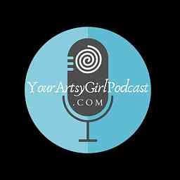 YourArtsyGirlPodcast cover logo