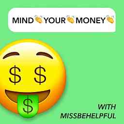 Mind Your Money with MissBeHelpful cover logo