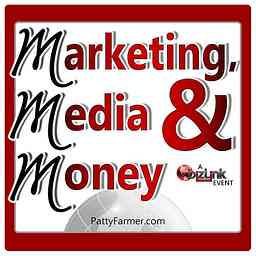 Marketing, Media & Money with Patty Farmer logo