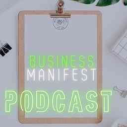 Business Manifest Podcast cover logo