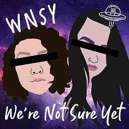 We're Not Sure Yet cover logo