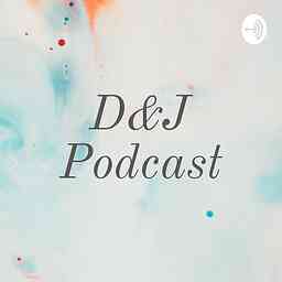 D&J Podcast logo