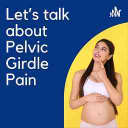 Let's Talk About Pelvic Girdle Pain cover logo