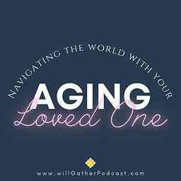 Navigating the World with Your Aging Loved One cover logo