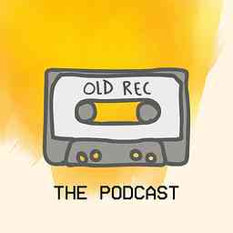 Old Rec: The Podcast cover logo