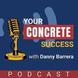 Contractor Click - Your Concrete Success Podcast logo