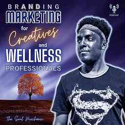 Branding + Marketing for Creatives & Wellness Professionals cover logo