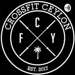 CrossFit Ceylon Podcast cover logo