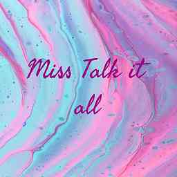 Miss Talk it all cover logo