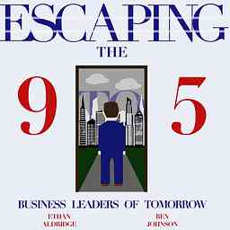 Escaping The 9 to 5: Business Leaders of Tomorrow cover logo