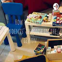 How to increase students' response in the lesson cover logo