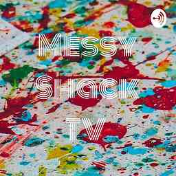 Messy Shack TV cover logo