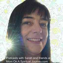 Podcasts with Sarah Lawrence at Mom on a Spiritual Journey logo