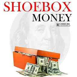 Jaz.E.J and Droo954 Present: ShoeBoxMoney Podcast logo