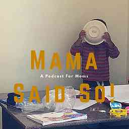 Mama Said So! cover logo