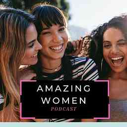 Amazing Women Podcast cover logo