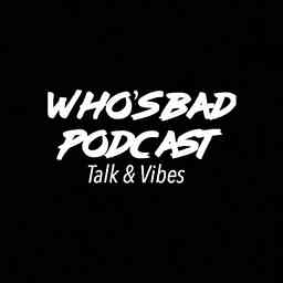 Who’s Bad Podcast cover logo