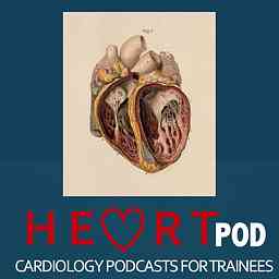 HeartPOD - Cardiology Podcasts for Trainees cover logo